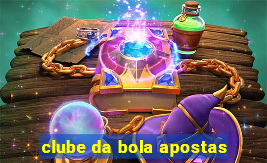 clube da bola apostas